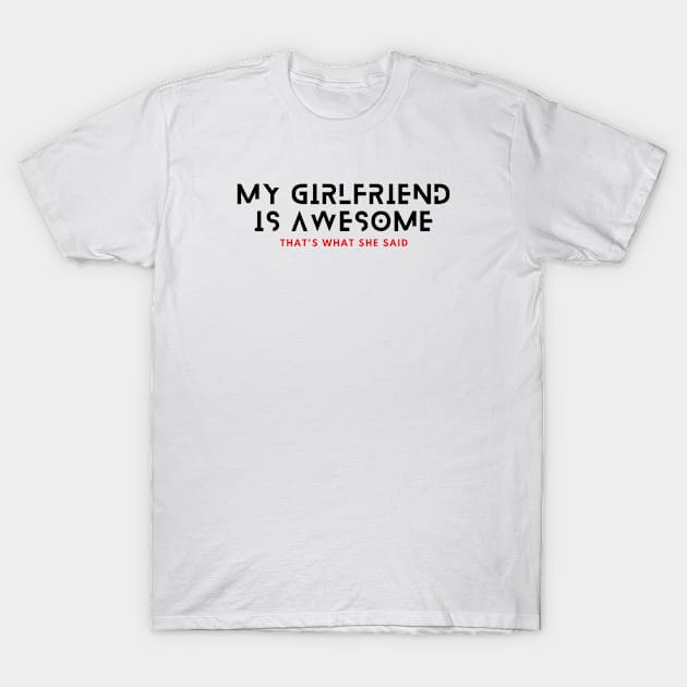 I Love My Girlfriend design T-Shirt by Tacocat and Friends